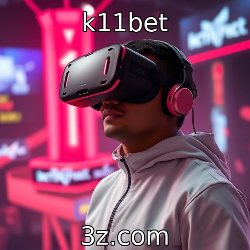 k11bet | Desenvolvimento de tecnologia de realidade virtual na indústria de games